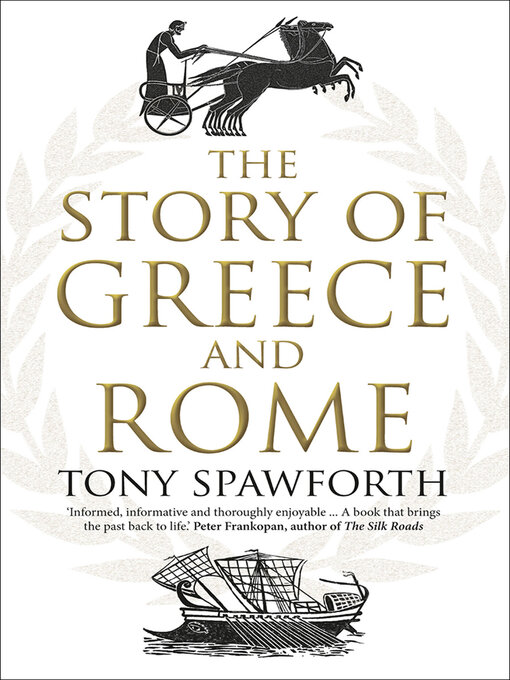 Title details for The Story of Greece and Rome by Tony Spawforth - Available